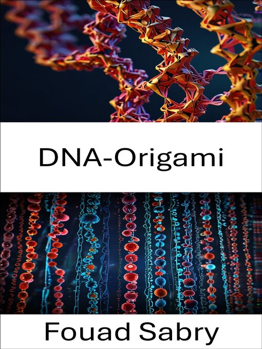 Title details for DNA-Origami by Fouad Sabry - Available